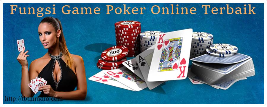 Fungsi Game Poker Online Terbaik